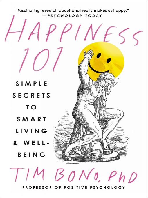 Title details for Happiness 101 (previously published as When Likes Aren't Enough) by Tim Bono - Available